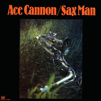 Ace Cannon - Sax Man
