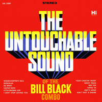 Bill Black Combo - The Untouchable Sound Of