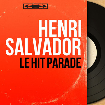 Henri Salvador - Le hit parade (Mono Version)