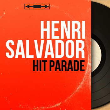 Henri Salvador - Hit parade (Mono version)