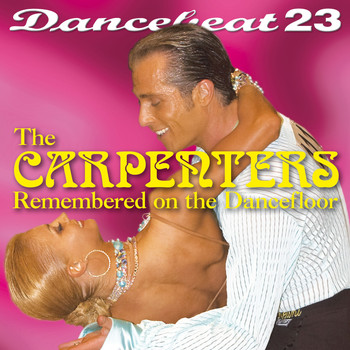 Tony Evans Dancebeat Studio Band - Dancebeat 23: Carpenters Remembered on the Dancefloor (Deluxe Version)