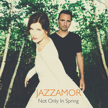 Jazzamor - Not Only in Spring