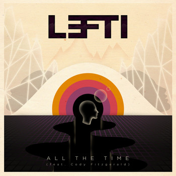 LEFTI - All the Time