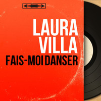 Laura Villa - Fais-moi danser (Mono Version)