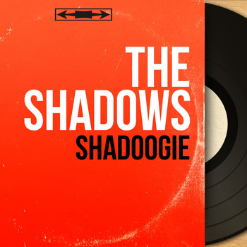 The Shadows - Shadoogie (Mono Version)