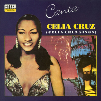 Celia Cruz - Canta