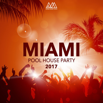 Various Artists - Miami Pool House Party 2017