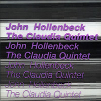 John Hollenbeck - John Hollenbeck: The Claudia Quintet