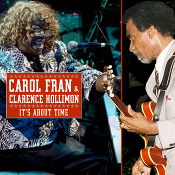 Carol Fran & Clarence Hollimon - It's About Time (Remastered)