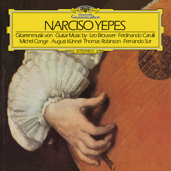 Narciso Yepes - Guitar Music By Brouwer / Carulli / Conge / Kühnel / Robinson / Sor