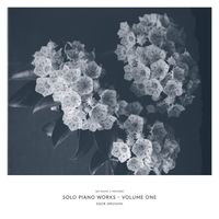Egor Grushin - Solo Piano Works Vol. One