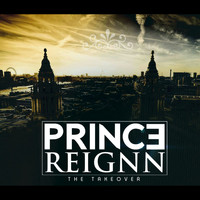 Prince Reignn - The Takeover