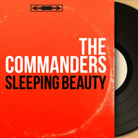The Commanders - Sleeping Beauty (Original Motion Picture Soundtrack, Mono Version)