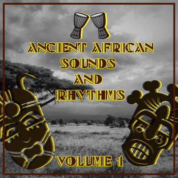 Various Artists - Ancient African Sounds and Rhythms, Vol. 1