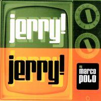 Marco Polo - Jerry! Jerry!
