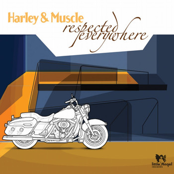 Harley&Muscle - Respected Everywhere