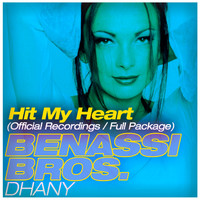 Benassi Bros., Dhany - Hit My Heart (Official Recordings Full Package)