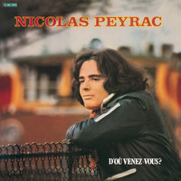Nicolas Peyrac - D'où venez-vous ?