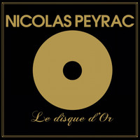 Nicolas Peyrac - Nicolas Peyrac, le disque d'or