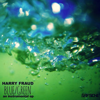Harry Fraud - Blue / Green EP