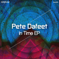 Pete Dafeet - In Time