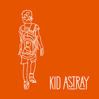 Kid Astray - Roads