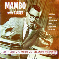 Cal Tjader's Modern Mambo Quintet - Mambo with Tjader