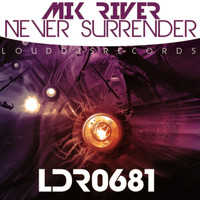 Mik River - Never Surrender