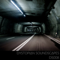 Dystopian Soundscapes - DS008