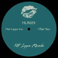 Hot Lipps Inc. - I Feel You