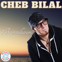 Cheb Bilal - Ahlamoukoum