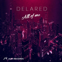 Delared - All of Me