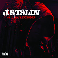 J. Stalin - My Dark Passenger (Explicit)