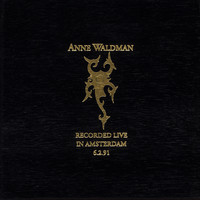 Anne Waldman - Recorded Live In Amsterdam 6.2.91