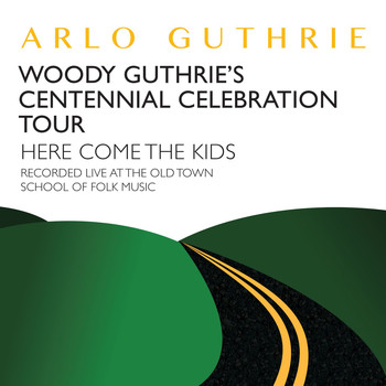 Arlo Guthrie - Here Come the Kids