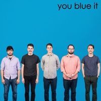 You Blew It! - You Blue It