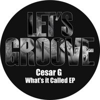 Cesar G - What's It Called