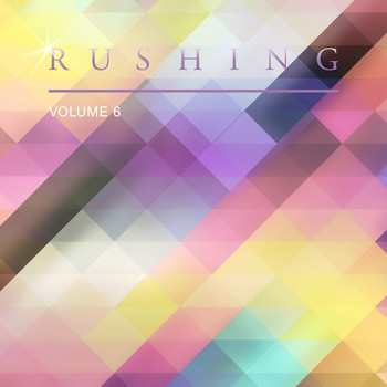 Various Artists - Rushing, Vol. 6