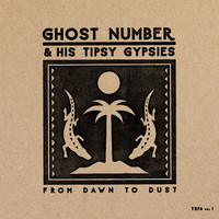 Ghost Number - From Dawn to Dust
