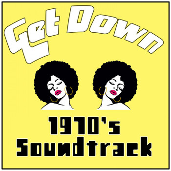 Various Artists - Get Down 2: 1970's Soundtrack