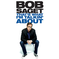 Bob Saget - That's What I'm Talkin' About (Explicit)
