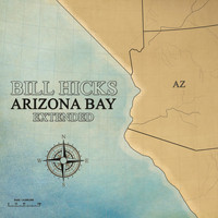 Bill Hicks - Arizona Bay Extended (Explicit)
