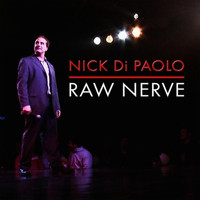 Nick DiPaolo - Raw Nerve (Explicit)
