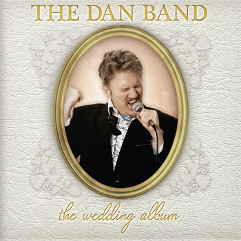 The Dan Band - The Wedding Album (Explicit)
