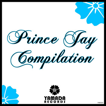 Prince Jay - Prince Jay Compilation