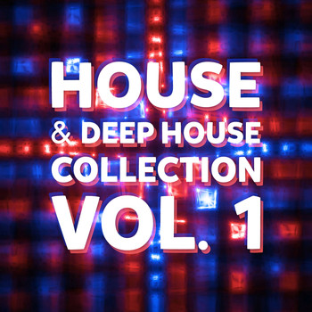 Various Artists - House & Deep House Collection, Vol. 1