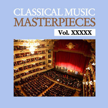 Various Artists - Classical Music Masterpieces, Vol. XXXXX