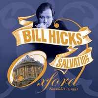 Bill Hicks - Salvation: Oxford, November 11th, 1992 (Explicit)