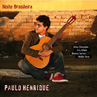 Paulo Henrique - Noite Brasileira