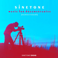 Sinetone - Music for Documentaries (Remastered)